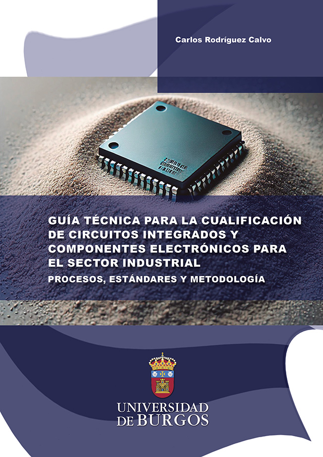 Imagen de la publicación: Guía técnica para la cualificación de circuitos integrados y componentes electrónicos para el sector industrial. Procesos, estándares y metodología