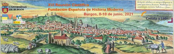 XVI Reunión Científica de la Fundación Española de Historia Moderna. Burgos 8-10 de junio 2021