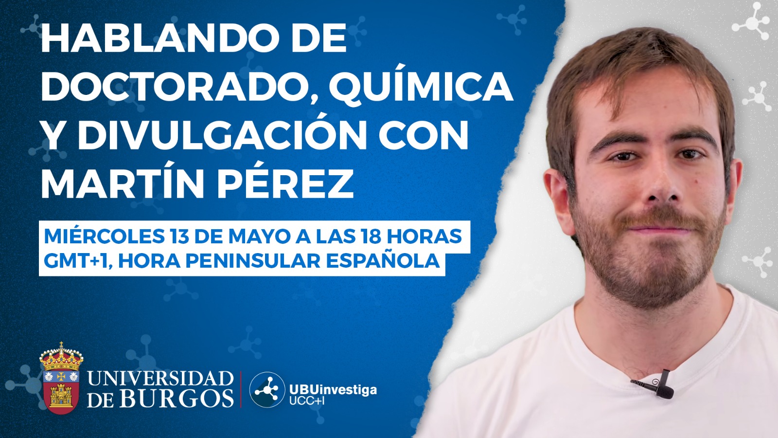 UBUInvestiga. Hablando de doctorado, química y divulgación con Martín Pérez