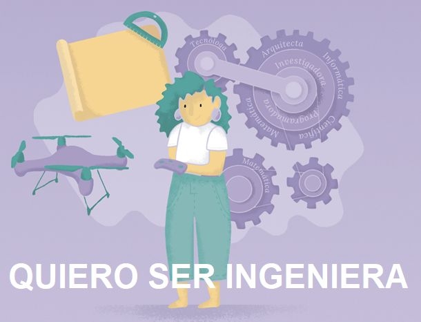 Quiero ser ingeniera