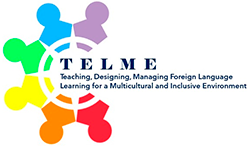 TELME. Teaching, Designing, Managing Foreign Language learning for a Multicultural and Inclusive Environment