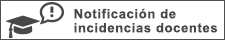Solicitud de incidencias docentes - Fac de Ciencias de la Salud