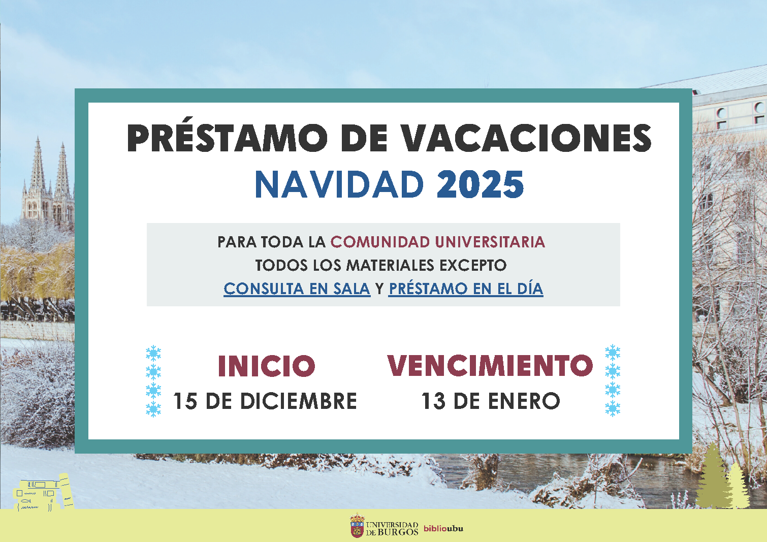 Préstamo de Navidad 2025 para toda la comunidad universitaria, todos los materiales excepto consulta y préstamo en el día, inicio 15 diciembre, vencimiento 13 enero