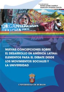 Imagen de la publicación: Nuevas concepciones sobre el desarrollo en América Latina: elementos para el debate desde los movimientos sociales y la universidad