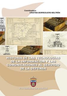 Imagen de la publicación: Historia de las tecnologías de la información y las comunicaciones al servicio de la defensa