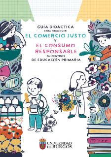 Imagen de la publicación: Guía didáctica para promover el Comercio Justo y el Consumo Responsable encentros de Educación Primaria