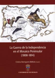 Imagen de la publicación: La Guerra de la Independencia en el Mosaico Peninsular, 1808-1814