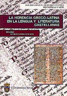 Imagen de la publicación: La herencia Greco-Latina en la lengua y literatura castellanas
