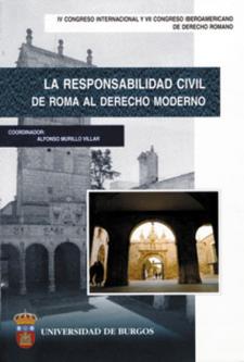 Imagen de la publicación: La responsabilidad civil. De Roma al derecho moderno