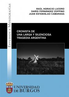 Imagen de la publicación: Cronista de una larga y silenciosa tragedia argentina