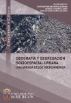 Imagen de la publicación: Geografía y segregación socioespacial urbana. Una mirada desde Iberoamérica
