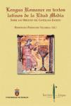 Imagen de la publicación: Lengua romance en textos latinos de la edad media. Sobre los orígenes del castellano escrito